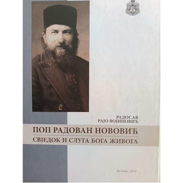 Поп Радован Нововић – сведок и слуга Божији - Радисав Раја Војиновић